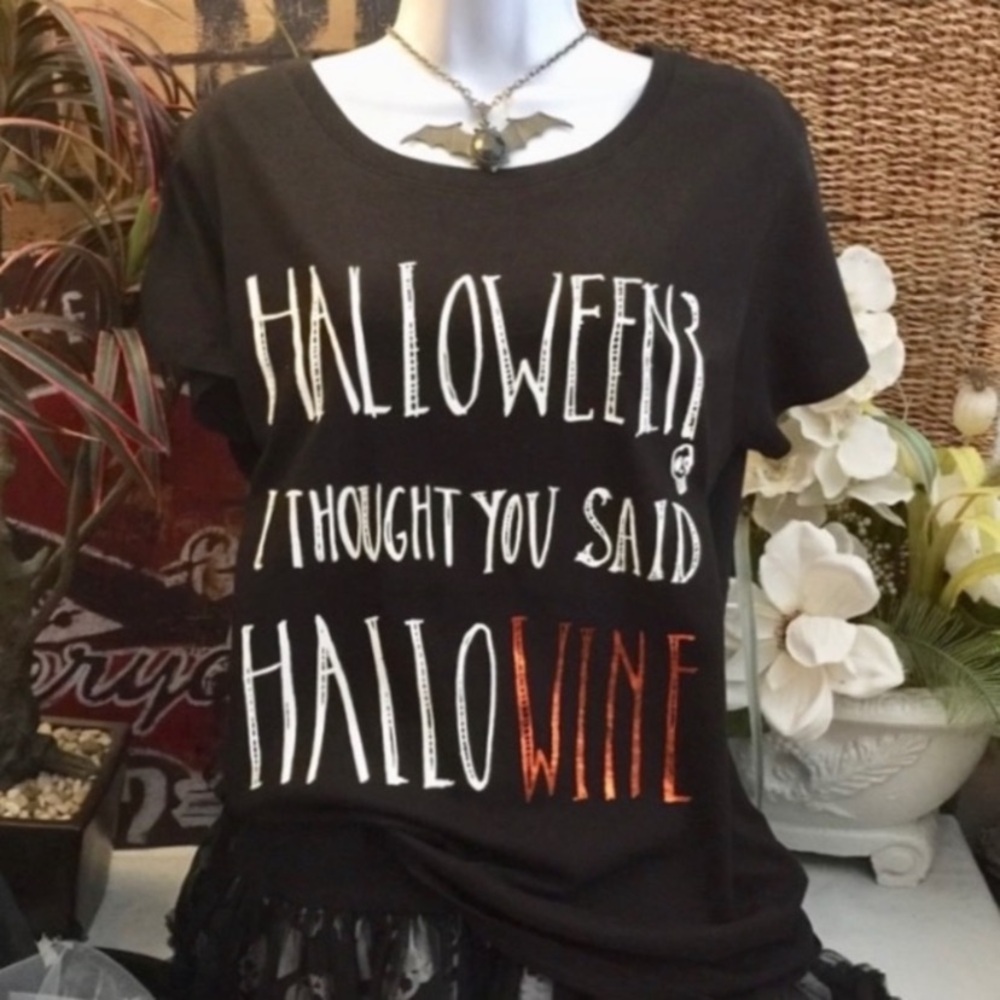 “…I thought you said HalloWINE”" black short sleeve graphic tee- 2X